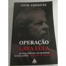 Livro Operação Lava Lula - Tudo Sem Censura 