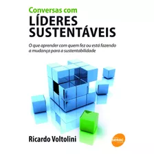 Conversas Com Líderes Sustentáveis, De Voltolini, Ricardo. Editora Serviço Nacional De Aprendizagem Comercial, Capa Mole Em Português, 2011