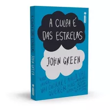 Livro A Culpa É Das Estrelas John Green Intrínseca