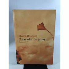 Livro O Caçador De Pipas Romance Khaled Hosseini Editora Nova Fronteira L017