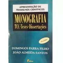 Livro Monografia Tcc- Teses Dissertações - Domingos Parra Filho E Outro [2000]