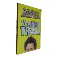 El Rubius. El Libro Troll. Planeta&-.