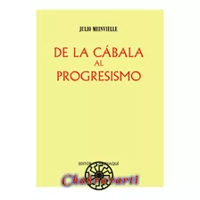 De La Cábala Al Progresismo Padre Julio Meinvielle (catolico