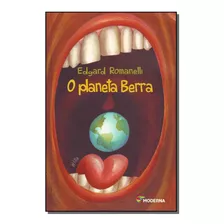 Libro Planeta Berra O 3ed De Romanelli Edgard Moderna