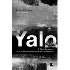 Yalo: O Filho Da Guerra, De Khoury, Elias. Editora Record Ltda., Capa Mole Em Português, 2012
