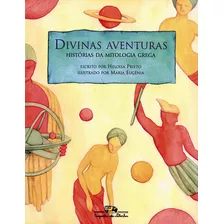 Divinas Aventuras, De Prieto, Heloisa. Editora Schwarcz Sa, Capa Mole Em Português, 1997
