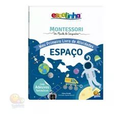 Escolinha Todolivro Montessori Meu Primeiro Livro De Atividades Espaço | Todolivro