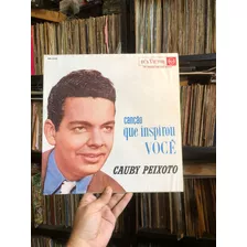 Lp Vinil Cauby Peixoto - Canção Que Inspirou Você Excelente 