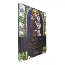 Livro Físico Coleção Santos Da Nossa Vida Santo Antônio O Humilde Pregador Que Se Tornou Santo Do Mundo Inteiro