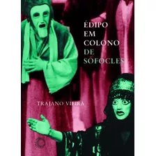 Édipo Em Colono De Sófocles, De Vieira, Trajano. Série Signos Editora Perspectiva Ltda., Capa Mole Em Português, 2005