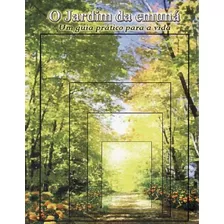 Livro O Jardim Da Emuná: Um Guia Pratico Para A Vida - Rabino Shalom Arush [2012]