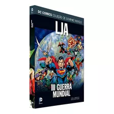 Lja: Iii Guerra Mundial, De Grant Morrison, J.m. Dematteis E Len Wein. Série Dc Graphic Novels Regular Editora Eaglemoss, Capa Dura, Edição 142 Em Português, 2021