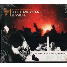 Cd South American Sessions Mixed By Big Head 2005