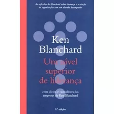 Livro Um Nível Superior De Liderança