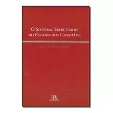 Sistema Tributário No Estado, O, De Campos, Diogo Leite De. Editora Almedina Em Português