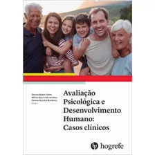 Livro: Avaliação Psicológica E Desenvolvimento Humano: Casos Clínicos