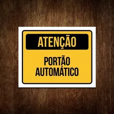 Placa De Sinalização - Atenção Portão Automático (36x46)