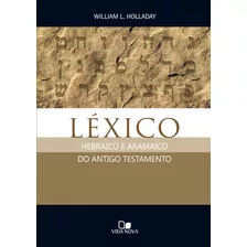 Léxico Hebraico E Aramaico Do Antigo Testamento