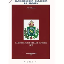 Catálogo De Carimbologia Clássico Do Brasil - Cod.626