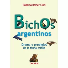 Bichos Argentinos - Roberto Cinti