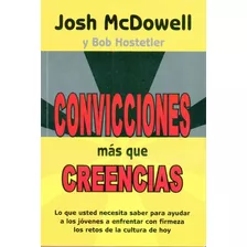 Convicciones Mas Que Creencias