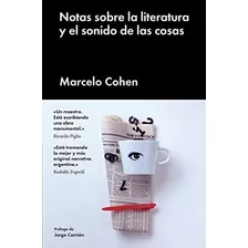 Notas Sobre La Literatura Y El Sonido De Las Cosas / Pd.