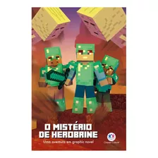 Livro Minecraft - O Mistério De Herobrine - 192 Páginas - Leitura Infantil - Uma Aventura Em Graphic Novel
