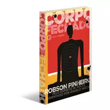 Corpo Fechado, De Pinheiro, Robson. Casa Dos Espíritos Editora Ltda, Capa Mole Em Português, 2009