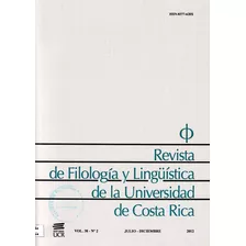 Revista De Filología Y Lingüística De Ucr. Volumen 38, Núm 2