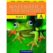 Matemática Faz Sentido A - Fundamento Aluno - 2ª Edição