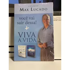 Box Max Lucado 2 Livros Você Vai Sair Dessa E Viva A Vida