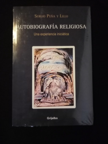 Sergio Peña Y Lillo. Autobiografía Religiosa /nuevo, Sellado
