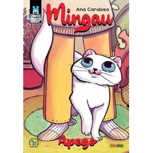 Hq Panini Mingau: Apego (graphic Msp) (capa Mole) - 2022, De Graphic Msp. Série Graphic Msp, Vol. 1. Editora Panini, Capa Mole, Edição 1 Em Português, 2022