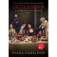 Livro Outlander: A Libélula No Âmbar Livro 2