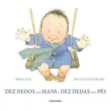 Livro Fisico - Dez Dedos Nas Mans E Dez Dedas Nos Pés