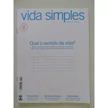 Vida Simples #136 Qual O Sentido Da Vida ?