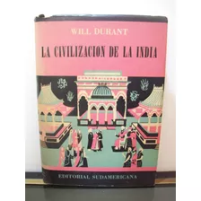 Adp La Civilizacion De La India Will Durant / Sudamericana