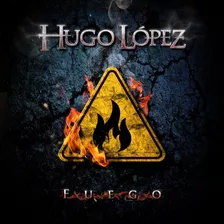 Cd Fuego De Hugo Lopez