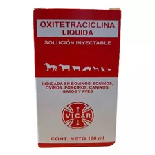 Oxitetraciclina Solución 100 Ml Uso Veterinario