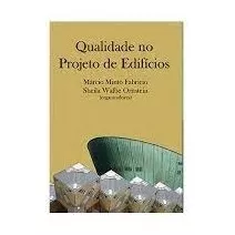 Livro Qualidade No Projeto De Edifícios - Márcio Minto Fabricio E Sheila Walbe Ornstein [2010]