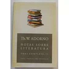 Notas Sobre Literatura - Obra Completa 11 - Th. W. Adorno