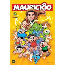 Mauricio 80, De Mauricio De Sousa. Editora Panini Brasil Ltda, Capa Dura Em Português, 2016