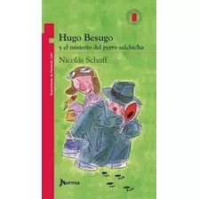 Hugo Besugo Y El Misterio Del Perro Salchicha - Torre De P