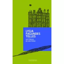 Histórias De Mistério, De Telles, Lygia Fagundes. Editorial Editora Schwarcz Sa, Tapa Mole En Português, 2011
