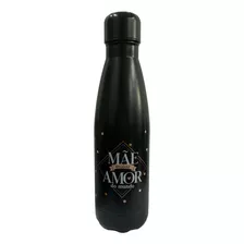 Garrafa Térmica Preta Mãe Maior Amor Do Mundo 500ml