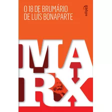 O 18 De Brumário De Luís Bonaparte - Karl Marx, De Karl, Marx. Editora Edipro Em Português