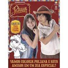 Livro: Poliana - Colorir Oficial 01, De Tvsbt Canal 4 De Sao Paulo S/a. Série Indefinido, Vol. 1. On Line Editora, Capa Mole, Edição 1 Em Português, 2020