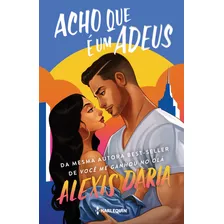 Livro Acho Que É Um Adeus