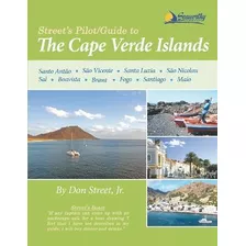 Libro Street's Pilot/guide To The Cape Verde Islands - ...