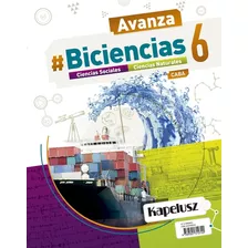 Biciencias 6 Caba - Serie Avanza - Kapelusz